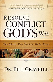 [GET] PDF EBOOK EPUB KINDLE Resolve Conflict God's Way: The Skills You Need To Make Peace by  Dr. Bi