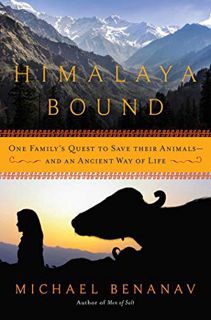 Get KINDLE PDF EBOOK EPUB Himalaya Bound: One Family's Quest to Save Their Animals―And an Ancient Wa
