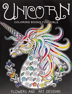 Get [EBOOK EPUB KINDLE PDF] Unicorn Coloring Books for Girls: featuring various Unicorn designs fill
