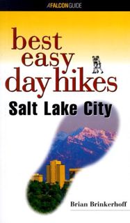Access [EPUB KINDLE PDF EBOOK] Best Easy Day Hikes Salt Lake City (Best Easy Day Hikes Series) by  B
