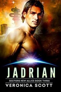 [READ] EPUB KINDLE PDF EBOOK Jadrian: A Badari Warriors SciFi Romance Novel (Sectors New Allies Seri