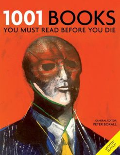 Access PDF EBOOK EPUB KINDLE 1001 Books You Must Read Before You Die by  Peter Boxall 📪
