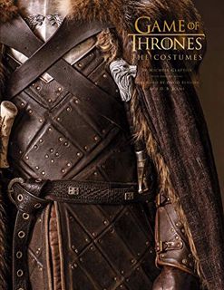 VIEW EBOOK EPUB KINDLE PDF Game of Thrones: The Costumes: The official costume design book of Season
