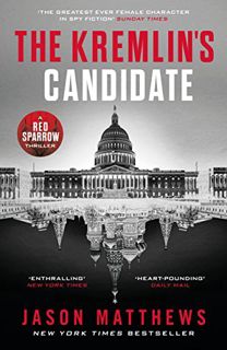 [READ] EPUB KINDLE PDF EBOOK The Kremlin's Candidate [Paperback] [Feb 13, 2018] Matthews, Jason by