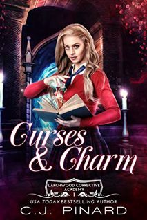READ [EPUB KINDLE PDF EBOOK] Curses & Charm: A Reverse Harem Academy Fantasy Romance (Larchwood Corr