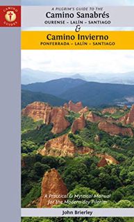 READ PDF EBOOK EPUB KINDLE A Pilgrim's Guide to the Camino Sanabrés & Camino Invierno: Ourense or Po