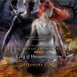 Read EBOOK EPUB KINDLE PDF City of Heavenly Fire: The Mortal Instruments, Book 6 by  Cassandra Clare
