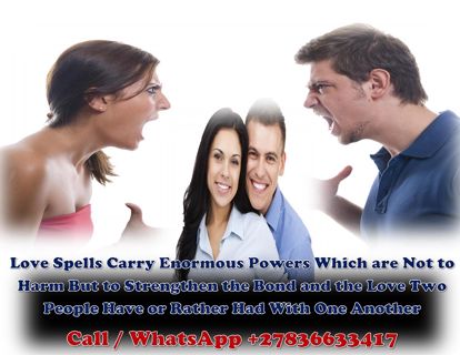 Prof. Balaj Simple Love Spells; The Most Effective Solution to All Love Problems Call +27836633417