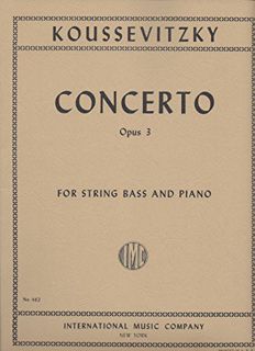 [ACCESS] [EBOOK EPUB KINDLE PDF] Koussevitzky: Concerto, Op.3 - String Bass and Piano (International