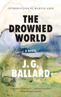 Read The Drowned World Author J.G. Ballard FREE [PDF]