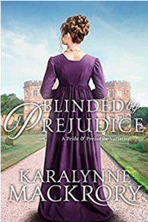 Read Blinded by Prejudice: A Pride and Prejudice Variation (Falling for Mr Darcy Series) Author