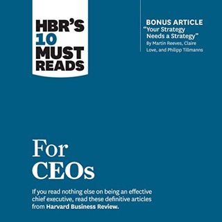 [Access] EBOOK EPUB KINDLE PDF HBR's 10 Must Reads for CEOs by  Harvard Business Review,Martin Reeve