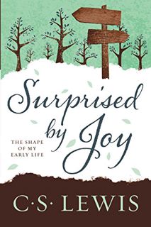 [Read] [PDF EBOOK EPUB KINDLE] Surprised by Joy: The Shape of My Early Life by  C. S. Lewis 📖