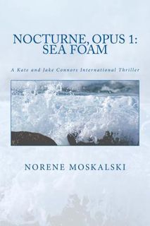 Read [PDF] Nocturne, Opus 1: Sea Foam by Norene Moskalski