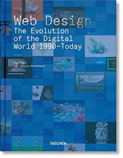 ACCESS [EPUB KINDLE PDF EBOOK] Web Design. The Evolution of the Digital World 1990–Today by  Rob For