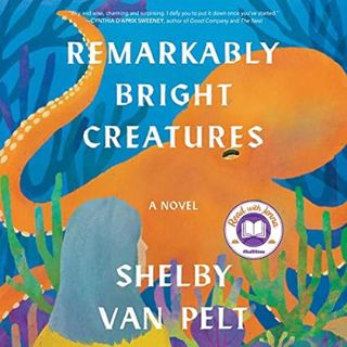 [Read-Download] PDF Remarkably Bright Creatures: A Novel