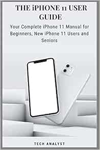 [VIEW] KINDLE PDF EBOOK EPUB THE iPHONE 11 USER GUIDE: Your Complete iPhone 11 Manual for Beginners,