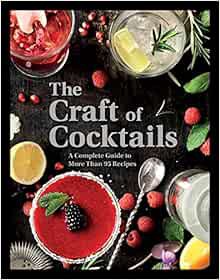 VIEW [PDF EBOOK EPUB KINDLE] Art of Mixology Essential Guide to Cocktails: Craft and Mixed Cocktails