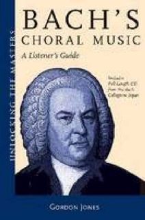 READ [KINDLE PDF EBOOK EPUB] Bach's Choral Music: A Listener's Guide (Unlocking the Masters) by  Gor
