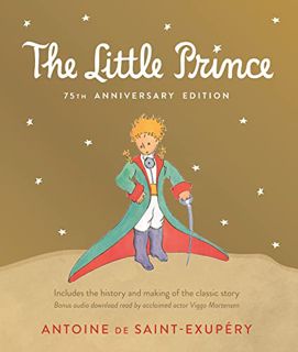 VIEW [PDF EBOOK EPUB KINDLE] Little Prince 75th Anniversary Edition: Includes the History and Making