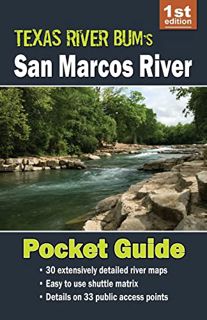 [ACCESS] [KINDLE PDF EBOOK EPUB] San Marcos River Pocket Guide (Texas River Bum Paddling Guides) by