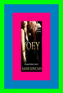 {Kindle} Joey (Chicago Ruthless #2) Download EBOoK@ By Sadie Kincaid