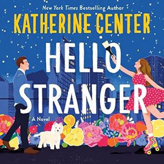 PDF [Download] Hello Stranger: A Novel