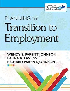 ACCESS PDF EBOOK EPUB KINDLE Planning the Transition to Employment by  Dr. Wendy Parent-Johnson Ph.D