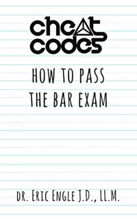 View [KINDLE PDF EBOOK EPUB] "Cheat Codes": How to Pass the Bar Exam (Quizmaster Point of Law Unifor