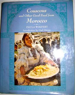 READ EPUB KINDLE PDF EBOOK Couscous and Other Good Food from Morocco by  Paula Wolfert &  Gael Green