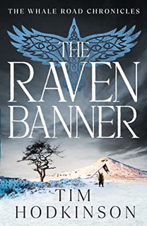 [Get] [EBOOK EPUB KINDLE PDF] The Raven Banner (The Whale Road Chronicles) by  Tim Hodkinson 🖊️