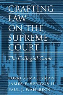 [Read] EBOOK EPUB KINDLE PDF Crafting Law on the Supreme Court: The Collegial Game by  Forrest Maltz