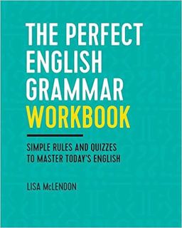 Download❤️eBook✔️ The Perfect English Grammar Workbook: Simple Rules and Quizzes to Master Today's E