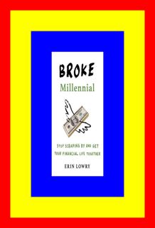 pdf (read online) Broke Millennial Stop Scraping By and Get Your Financial Life Together (