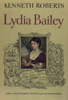 Read Lydia Bailey Author Kenneth Roberts FREE [eBook]