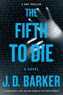 Read The Fifth to Die (4MK Thriller, #2) Author J.D. Barker FREE *(Book)