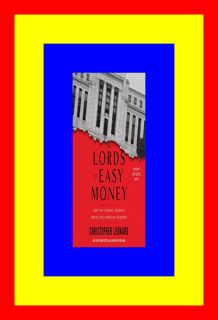#PDF~ The Lords of Easy Money How the Federal Reserve Broke the American Economy Download