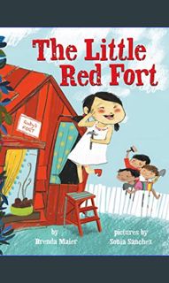 Read^^ 📕 The Little Red Fort (Little Ruby’s Big Ideas)     Hardcover – Picture Book, March 27,