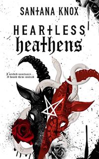 Read Heartless Heathens Author Santana Knox FREE *(Book)