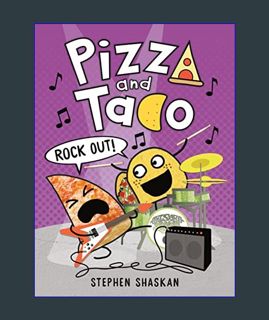 EBOOK [PDF] Pizza and Taco: Rock Out!: (A Graphic Novel)     Hardcover – January 3, 2023