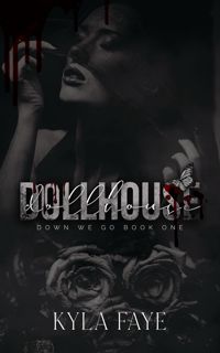 Read Dollhouse (Down We Go #1) Author Kyla Faye FREE *(Book)