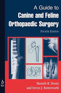 Read [KINDLE PDF EBOOK EPUB] A Guide to Canine and Feline Orthopaedic Surgery by  Hamish Denny &  St