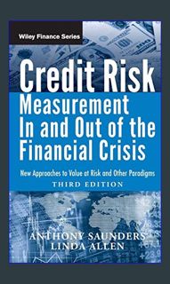((Ebook)) 📖 Credit Risk Management In and Out of the Financial Crisis: New Approaches to Value