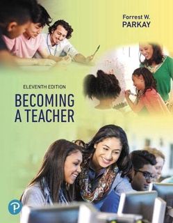 Access KINDLE PDF EBOOK EPUB Becoming a Teacher by  Forrest Parkay 💌