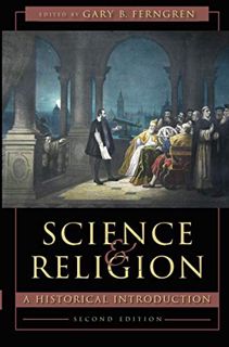 GET [PDF EBOOK EPUB KINDLE] Science and Religion: A Historical Introduction by  Gary B. Ferngren 💝