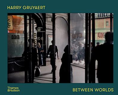 Access EBOOK EPUB KINDLE PDF Harry Gruyaert: Between Worlds by  Harry Gruyaert &  David Campany 🖋️