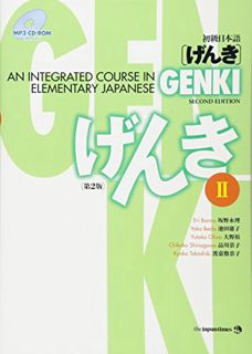 Access PDF EBOOK EPUB KINDLE Genki: An Integrated Course in Elementary Japanese II [Second Edition]