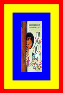 Â°PDF The Day You Begin books pdf By Jacqueline Woodson