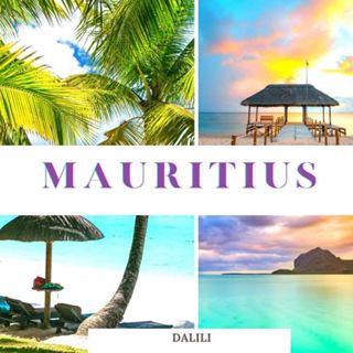 [Get] [EBOOK EPUB KINDLE PDF] Mauritius: A Beautiful Travel Photography Coffee Table Picture Book wi