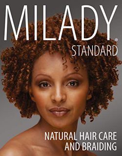 [View] KINDLE PDF EBOOK EPUB Milady Standard Natural Hair Care & Braiding by  Diane Carol Bailey &